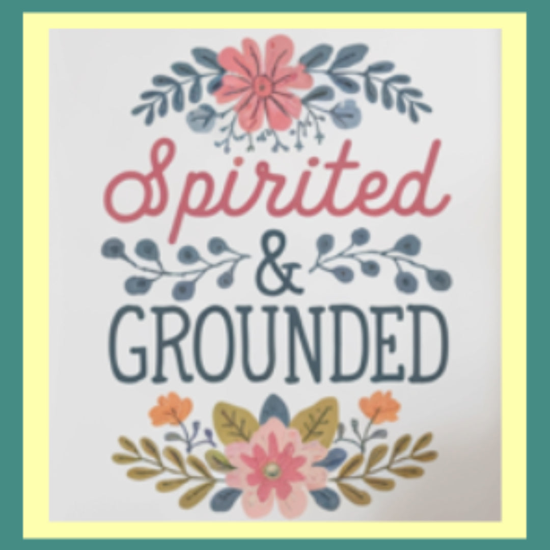 Decorative text 'Spirited & Grounded' with floral elements on a light background